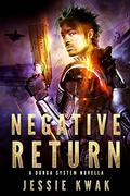 Negative Return (Durga System #2) by Jessie Kwak