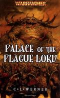 Palace of the Plague Lord by C.L. Werner