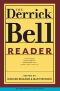 The Derrick Bell Reader by Derrick A. Bell