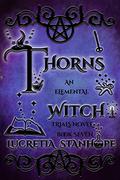 Thorns (Elemental Witch Trials #7) by Lucretia Stanhope