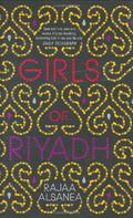 Girls of Riyadh by Rajaa Alsanea