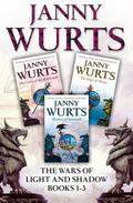 The Wars of Light and Shadow Books 1-3 (Wars of Light and Shadow #1-3) by Janny Wurts