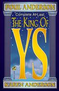 The King of Ys (The King of Ys #1, 2, 3, 4) by Karen Anderson
