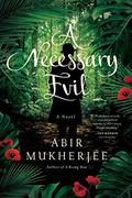 A Necessary Evil (Sam Wyndham #2) by Abir Mukherjee