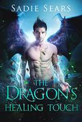The Dragon's Healing Touch (Dragons For Hire #2) by Sadie Sears