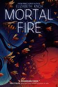 Mortal Fire by Elizabeth Knox