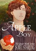 Apple Boy (The Quiet Work #1) by Isobel Starling