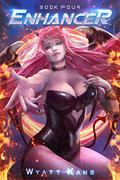 Enhancer 4 (The Enhancer #4) by Wyatt Kane