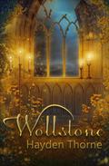 Wollstone by Hayden Thorne