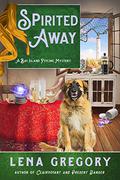 Spirited Away (Bay Island Psychic Mystery #4) by Lena Gregory