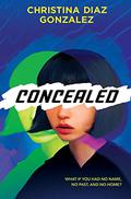Concealed by Christina Diaz Gonzalez