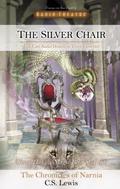 The Silver Chair  (Radio Theatre's Chronicles of Narnia, #6) by Paul McCusker, C.S. Lewis