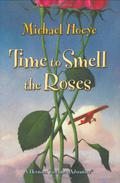 Time to Smell the Roses (The Hermux Tantamoq Adventures #4) by Michael Hoeye
