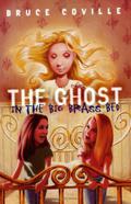 The Ghost in the Big Brass Bed by Bruce Coville
