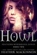 Howl by Heather MacKinnon