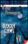 Bloody Claws (Kassandra Lyall Preternatural Investigator #3) by Winter Pennington