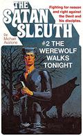 The Werewolf Walks Tonight (The Satan Sleuth #2) by Michael Avallone