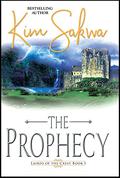 The Prophecy (Lairds of the Crest #1) by Kim Sakwa