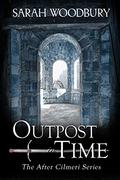 Outpost in Time by Sarah Woodbury