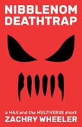 Nibblenom Deathtrap by Zachry Wheeler