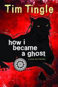 How I Became a Ghost by Tim Tingle