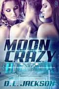Moon Crazy by D.L. Jackson