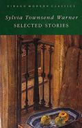 Selected Stories by Sylvia Townsend Warner
