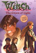 The Crown of Light (W.I.T.C.H. Chapter Books #11) by Elizabeth Lenhard