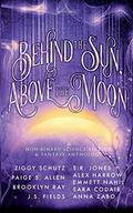 Behind the Sun, Above the Moon by Ziggy Schutz