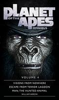 Planet of the Apes Omnibus: Volume 4 (Planet of the Apes Omnibus #4) by William Arrow