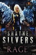 Rage by Shayne Silvers