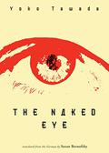 The Naked Eye by Yōko Tawada