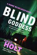 Blind Goddess (Hanne Wilhelmsen #1) by Anne Holt