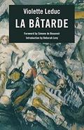 La Bâtarde by Violette Leduc