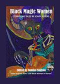 Black Magic Women: Terrifying Tales by Scary Sisters  (Mocha Memoirs Presents Women in Horror Book 3) by L.H. Moore