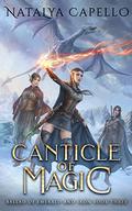 Canticle of Magic  (Ballad of Emerald and Iron Book 3) by Natalya Capello