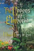 The Covens of Elmeeria by Miguel Lopez de Leon