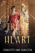 Of Trust & Heart by Charlotte Anne Hamilton
