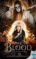 King of Blood by Kathryn Ann Kingsley