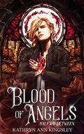Blood of Angels by Kathryn Ann Kingsley