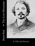The Lost Mountain: A Tale of Sonora by Thomas Mayne Reid