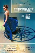 The Conspiracy of Us (The Conspiracy of Us #1) by Maggie Hall