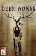Deer Woman: An Anthology by Elizabeth LaPensée