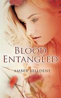 Blood Entangled (Blood Vine #2) by Amber Belldene