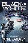 Black and White (The Frontiers #1) by Mark Wandrey