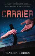 Carrier by Vanessa Garden