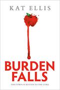 Burden Falls by Kat Ellis