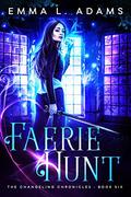 Faerie Hunt by Emma L. Adams, Luci Christian Bell