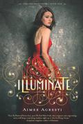 Illuminate (Gilded Wings #1) by Aimee Agresti