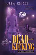 Dead and Kicking (The Harry Russo Diaries #1) by Lisa Emme
